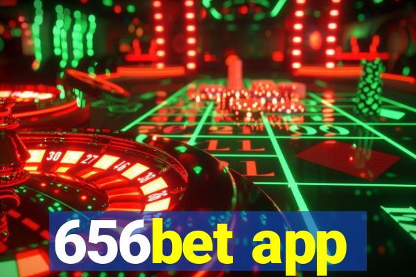 656bet app